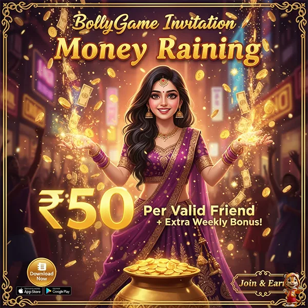 BollyGame Invitation Money Raining – ₹50 Per Valid Friend + Extra Weekly Bonus! 1 Bolly Game