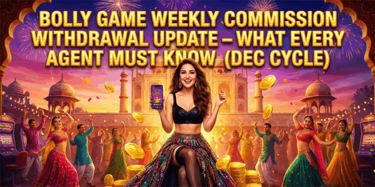 Bolly Game Weekly Commission Withdrawal 2 Bolly Game